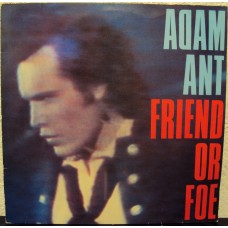 ADAM ANT - Friend of foe